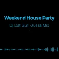 Weekend House Party by D.J. TrinityBlade